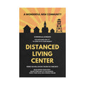 "Distanced Living Center" Community Propaganda Print
