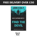 Find the Devil: What Happened Next Book 3 - Signed Paperback