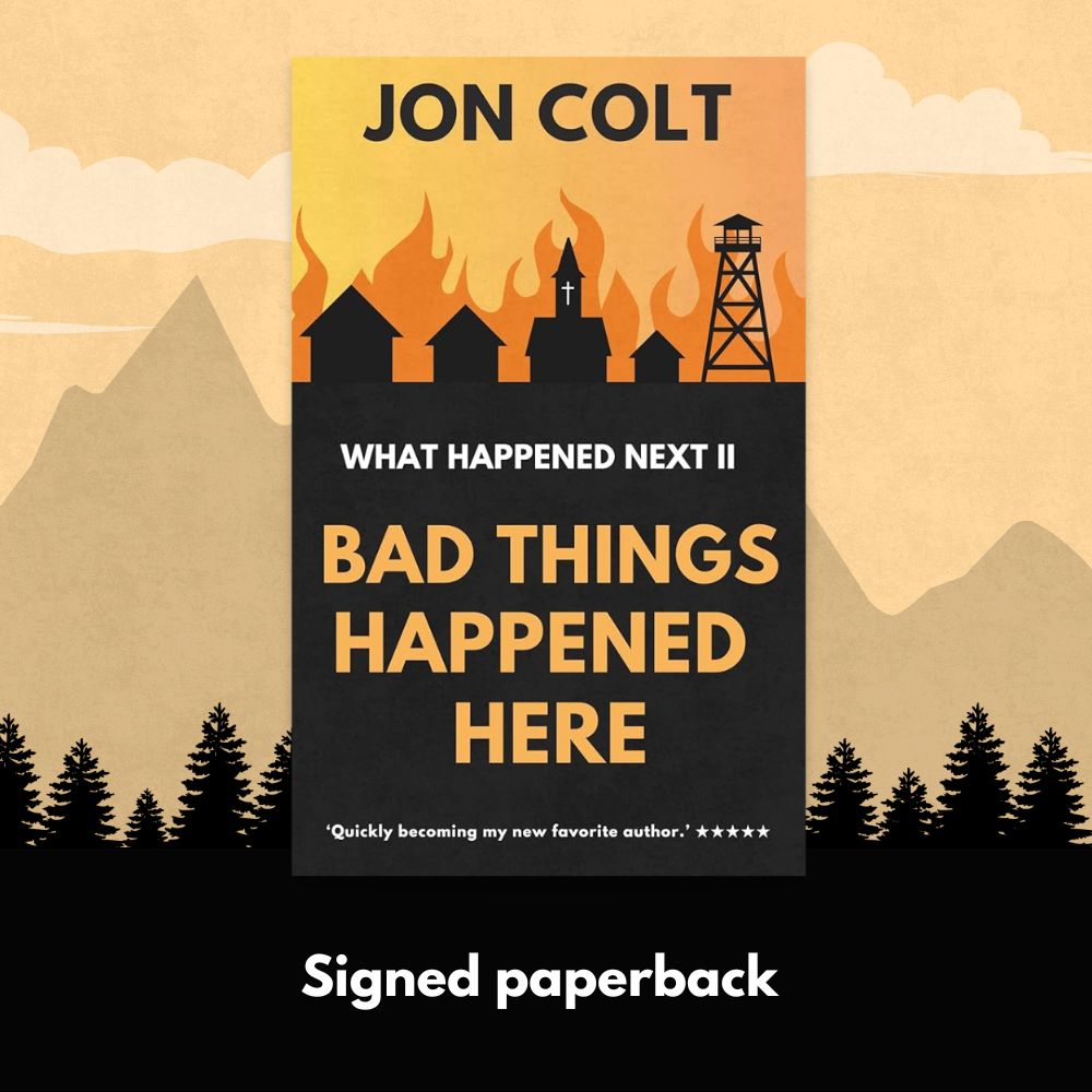 Bad Things Happened Here: What Happened Next Book 2 - Signed Paperback