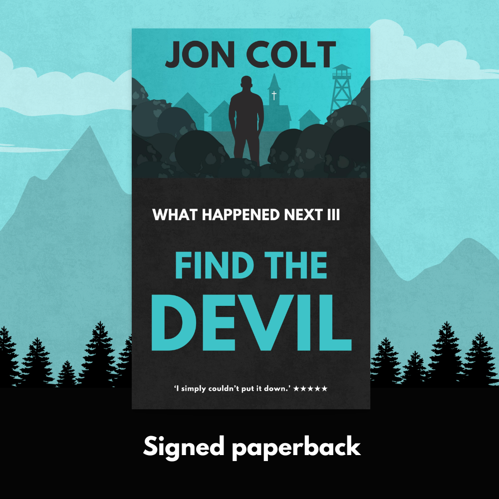 Find the Devil: What Happened Next Book 3 - Signed Paperback